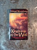 Kingdoms Of The Wall - Robert Silverberg