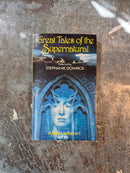 Great Tales Of The Supernatural - Stephanie Dowrick (editor)