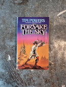 Forsake The Sky - Tim Powers