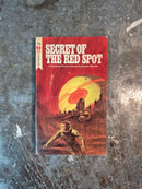 Secrets Of The Red Spot - Eando Binder