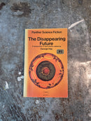 The Disappearing Future - George Hay (editor)