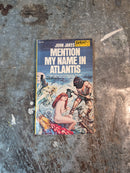 Mention My Name In Atlantis - John Jakes