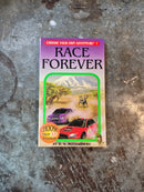 Choose Your Own Adventure 7: Race Forever - R. A. Montgomery