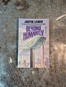 Beyond Humanity - Justing Leiber