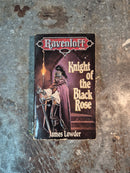 Ravenloft: Knight Of The Black Rose - James Lowder