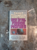 The Best Of All Possible Worlds - Spider Robinson (editor)
