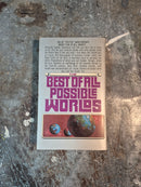The Best Of All Possible Worlds - Spider Robinson (editor)