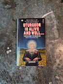 Sturgeon Is Alive And Well... - Theodore Sturgeon