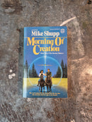 The Destiny Makers Book Two: Morning Of Creation - Mike Shupp