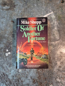 The Destiny Makers Book Three: Soldier Of Another Fortune - Mike Shupp