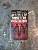 An Affair Of Sorcerers - George C. Chesbro