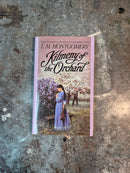 Kilmeny Of The Orchard - Lucy Maud Montgomery