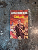 Wasteworld 4: My Way - James Barton