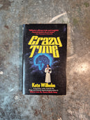 Crazy Time - Kate Wilhelm