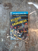 Recruit For Andromeda/The Plot Against Earth - Milton Lesser/Calvin M. Knox