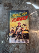 Grounded! - Chris Claremont