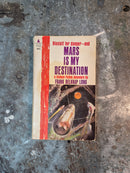 Mars Is My Destination - Frank Belknap Long
