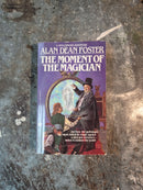 The Moment Of The Magician - Alan Dean Foster
