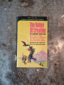 The Valley Of Creation - Edmond Hamilton