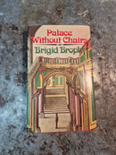 Palace Without Chairs - Brigid Brophy