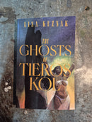 The Ghosts Of Tieros Kol - Lisa Kuznak