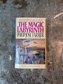 The Magic Labyrinth - Philip Jose Farmer