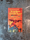 To The Land Of The Electric Angel - William Rotsler