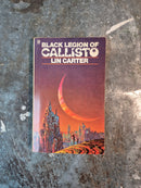 Black Legion Of Callisto - Lin Carter