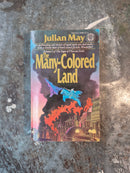 The Many-Colored Land - Julian May