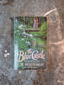 The Blue Castle - Lucy Maud Montgomery