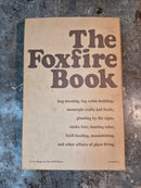 The Foxfire Book - Eliot Wigginton (editor)
