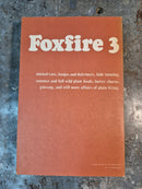Foxfire 3 - Eliot Wigginton (editor)