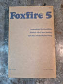 Foxfire 5 - Eliot Wigginton (editor)