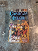 The Wheel Of Time Book Ten: Crossroads Of Twilight - Robert Jordan
