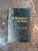 A Question Of Time - J. F. Cuff