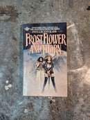 Frostflower And Thorn - Phyllis Ann Karr