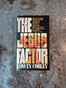 The Jesus Factor - Edwin Corley