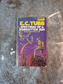 Dumarest Of Terra 15: Spectrum Of A Forgotten Sun - E. C. Tubb