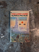The Lost Land - Edison Marshall
