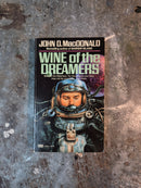 Wine Of The Dreamers - John D. MacDonald