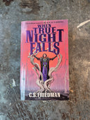 When True Night Falls - C. S. Friedman