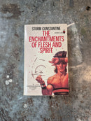 The Enchantments Of Flesh And Spirit - Storm Constantine