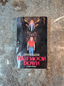 Half Moon Down - Stephen Gresham