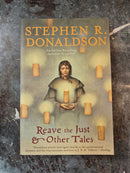 Reave The Just & Other Tales - Stephen R. Donaldson