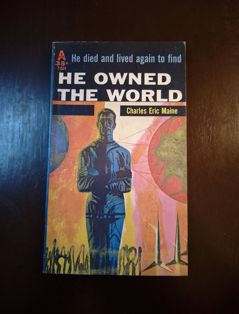 He Owned The World - Charles Eric Maine