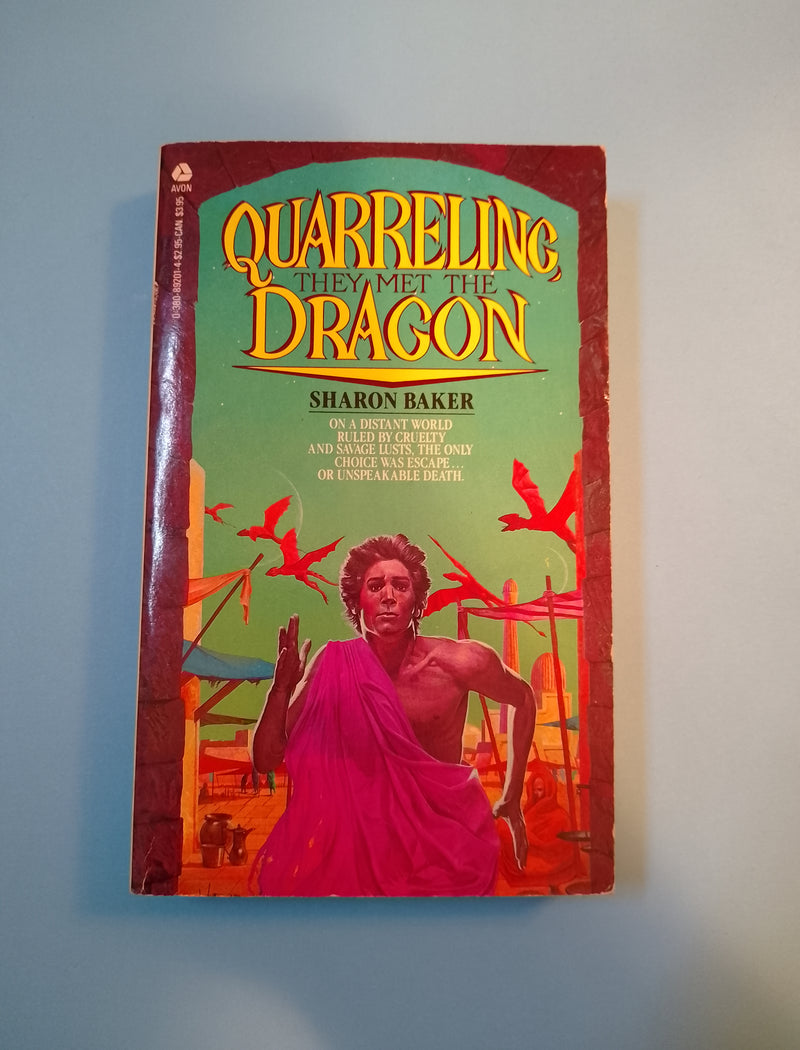 Quarreling, They Met The Dragon - Sharon Baker