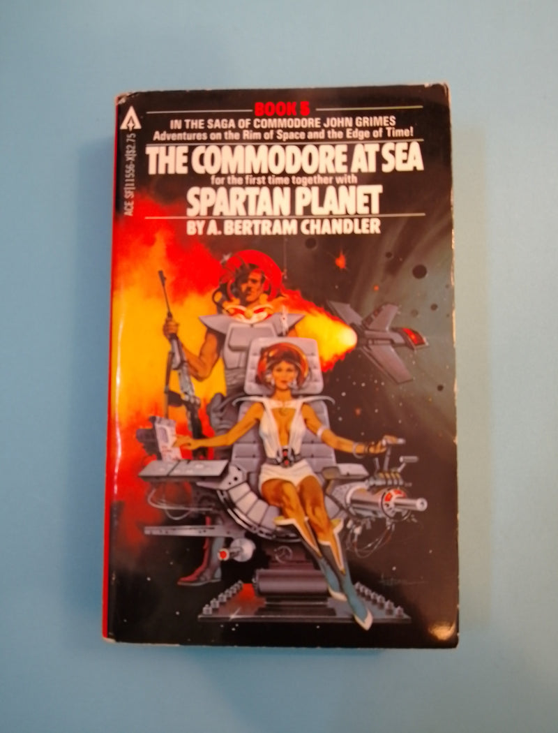 The Commodore At Sea/Spartan Planet - A. Bertram Chandler