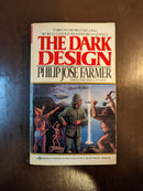 The Dark Design - Philip Jose Farmer