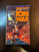 The Ion War - Colin Kapp
