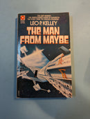 The Man From Maybe - Leo P. Kelley